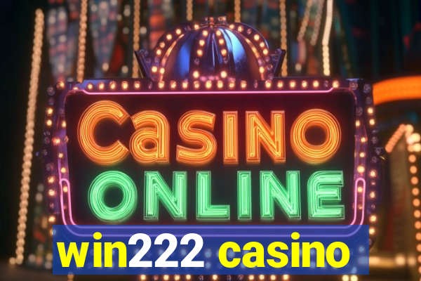 win222 casino